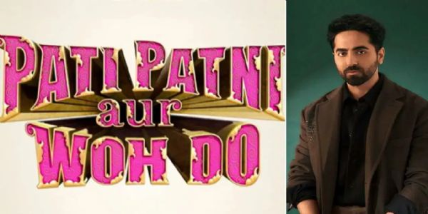 آیوشمان کھرانہ کی فلم ’پتی پتنی اور وہ دو‘ کی ریلیز کی تاریخ طے۔