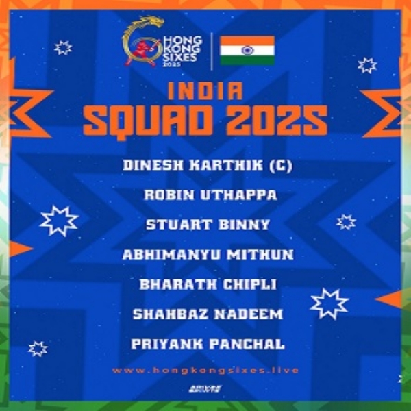 Team India for Hong Kong Sixes 2025, Dinesh Karthik to lead